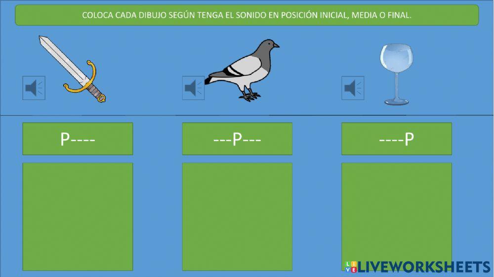 Clasifica los dibujos según el lugar donde tengan el sonido