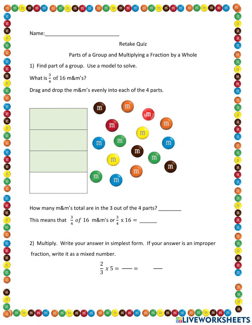Retake Quiz Parts of a whole and Multiplying Fractions with Whole Numbers