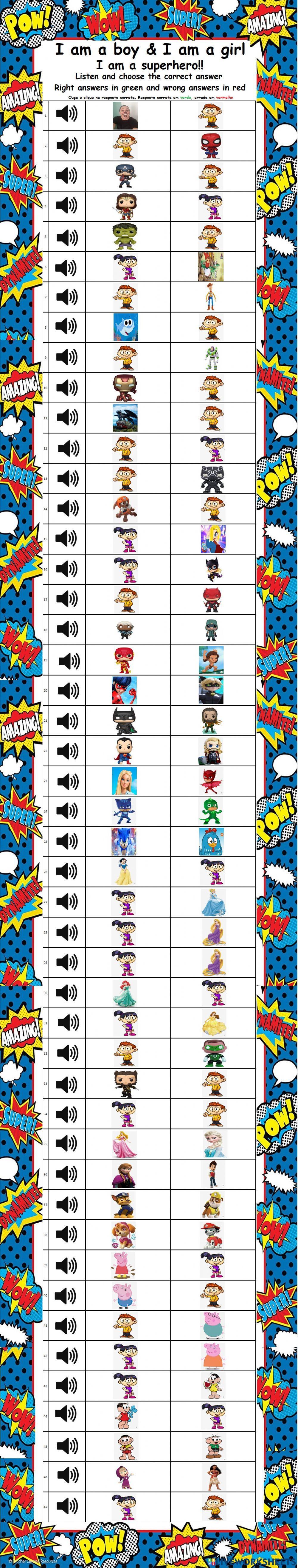 I am a boy. I am a girl. I am a superhero.