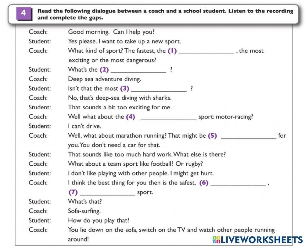 Read through the dialogue between a sports coach and a student. Play Listening 1.3.1 and tell students to fill in the gaps as they listen