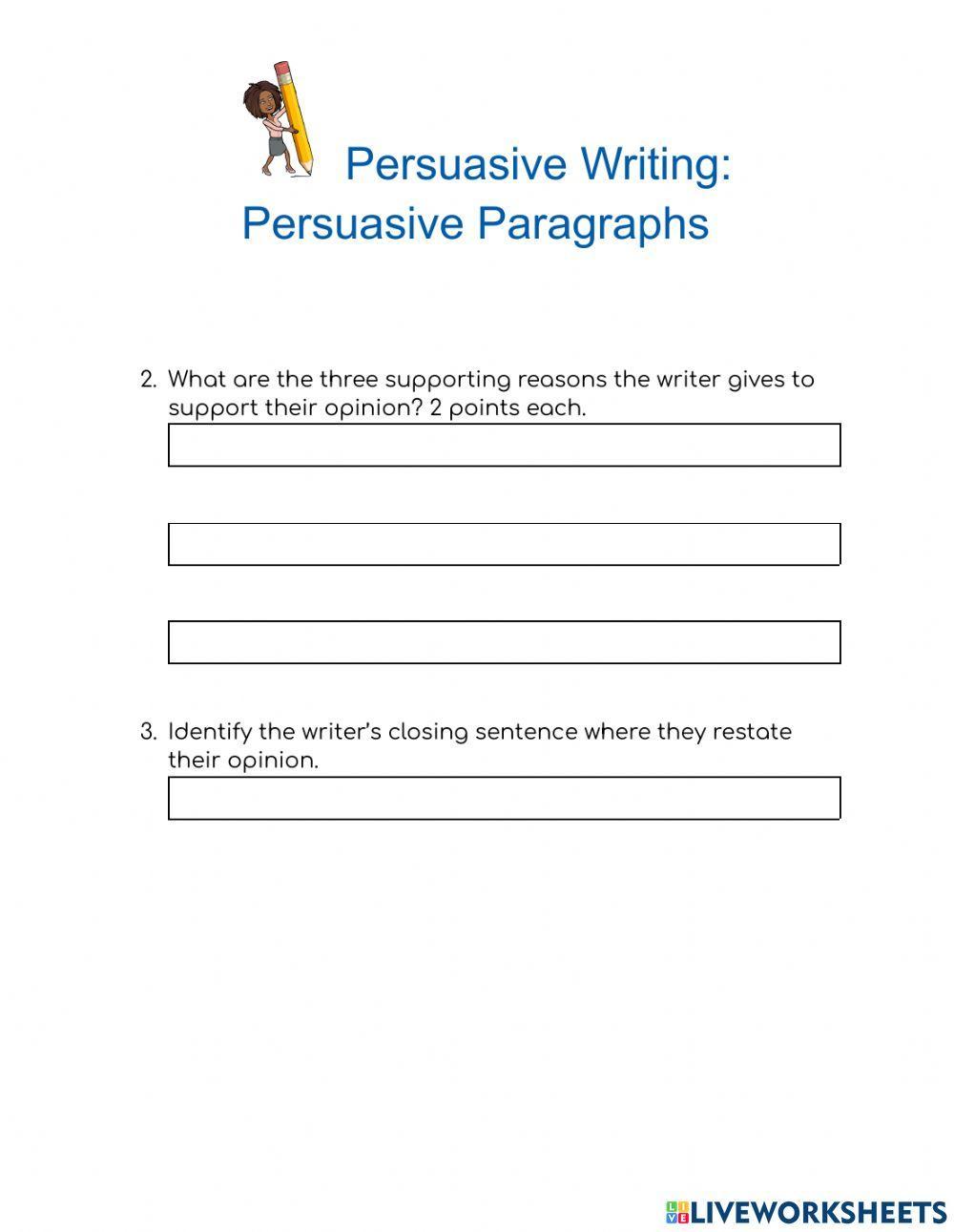 Persuasive Writing: The Persuasive Paragraph