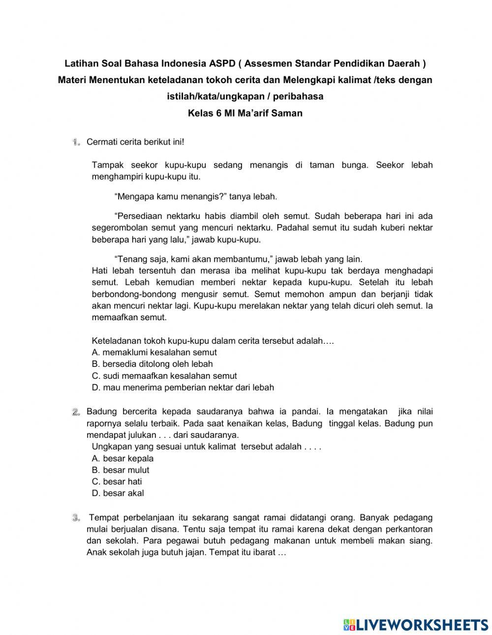 Soal BI Menentukan keteladanan tokoh cerita dan melengkapi kalimat dengan istilah ungkapan peribahasa