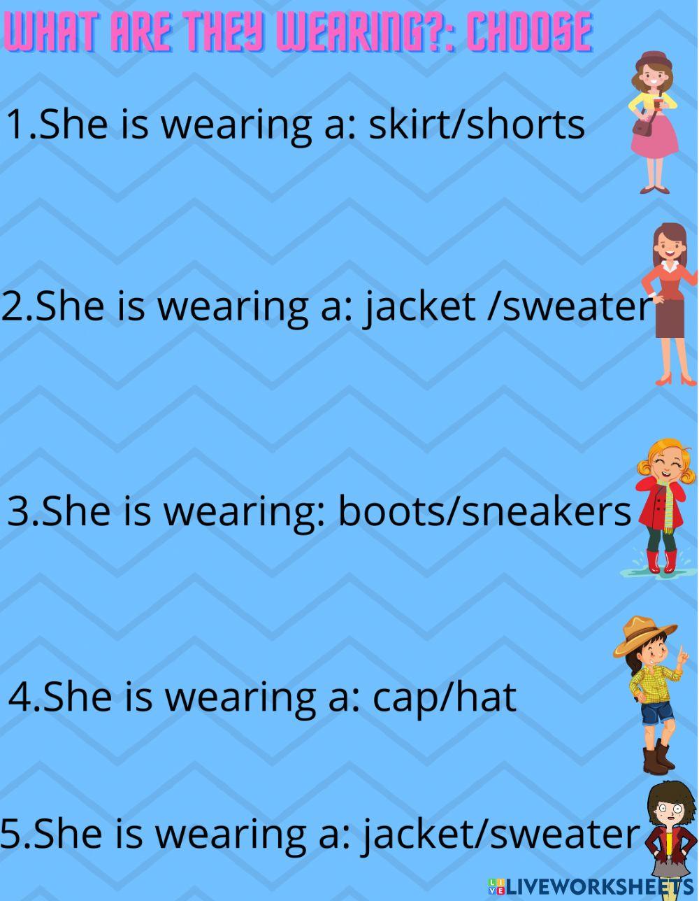 Clothes: Choose the correct answer