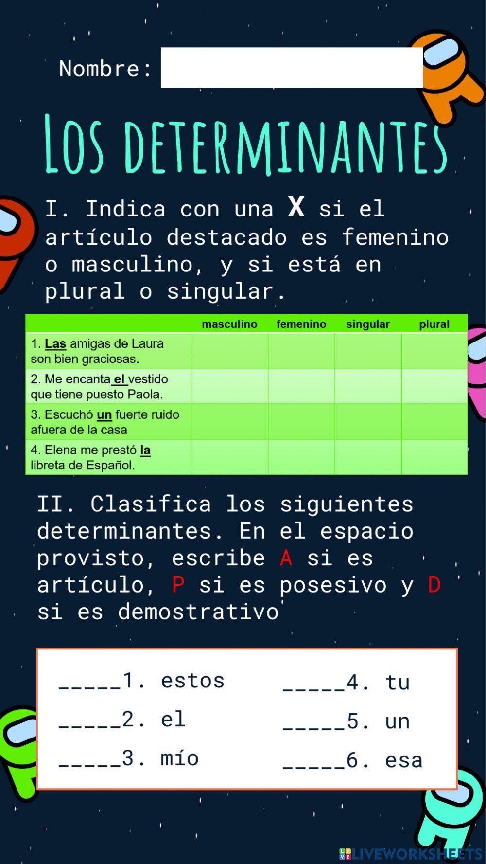 Los determinantes (artículo, posesivo y demostrativo) Los determinantes (artículo, posesivo y demostrativo)