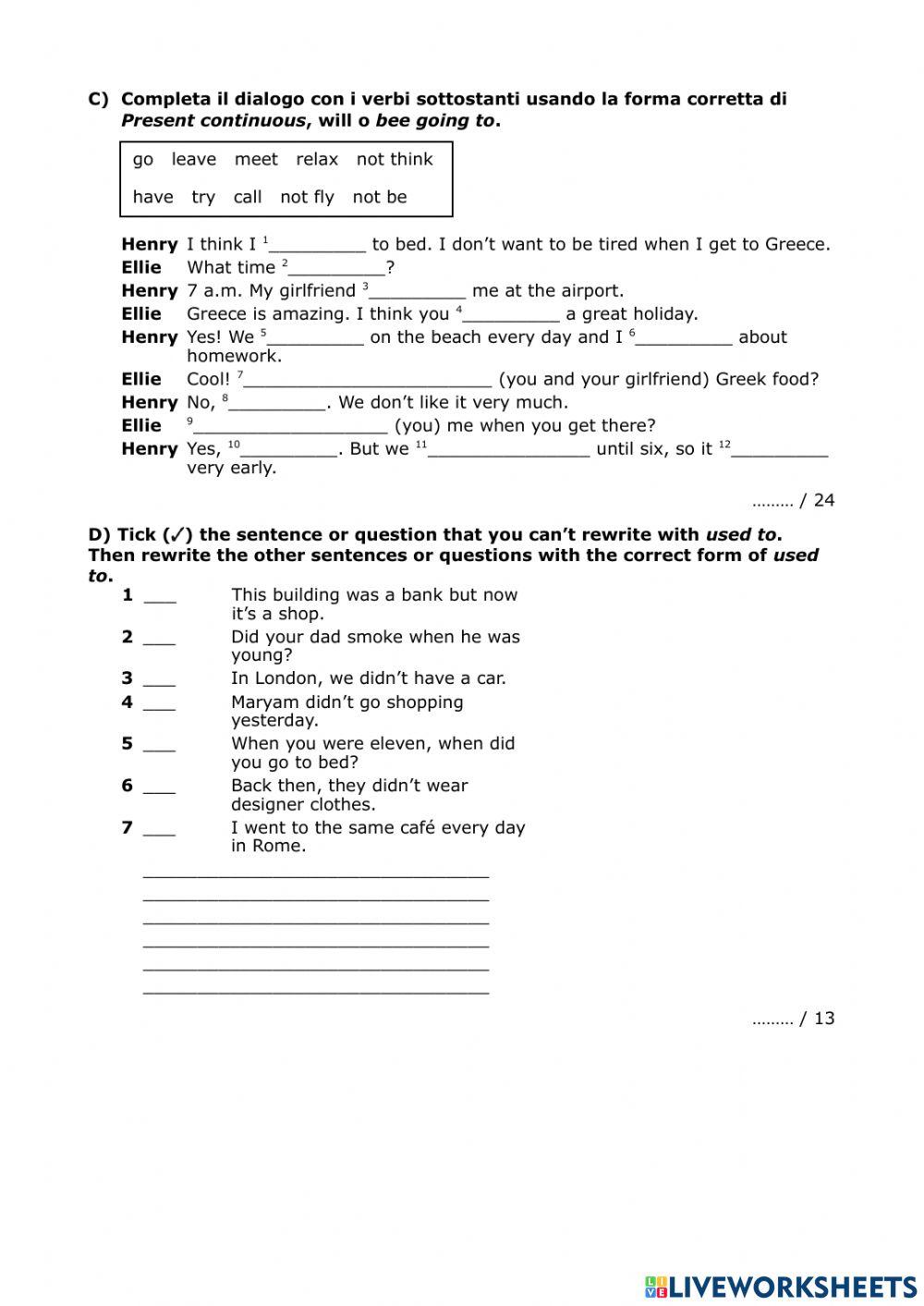Used to , past continuous , future , present perfect , simple past
