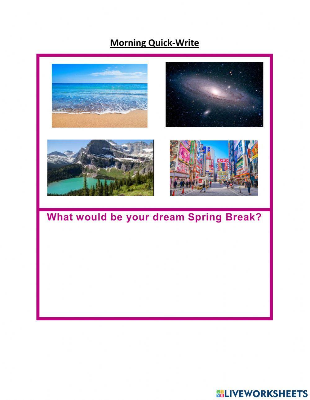 Morning quick write - spring break plans