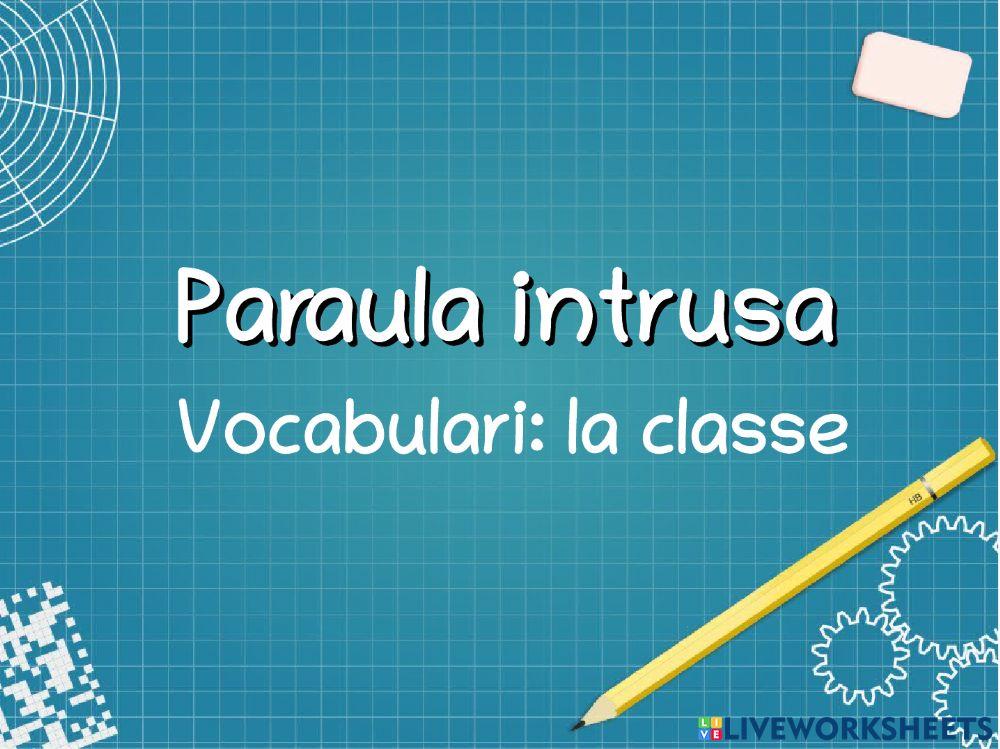 Vocabulari de la calsse: la paraula intrusa