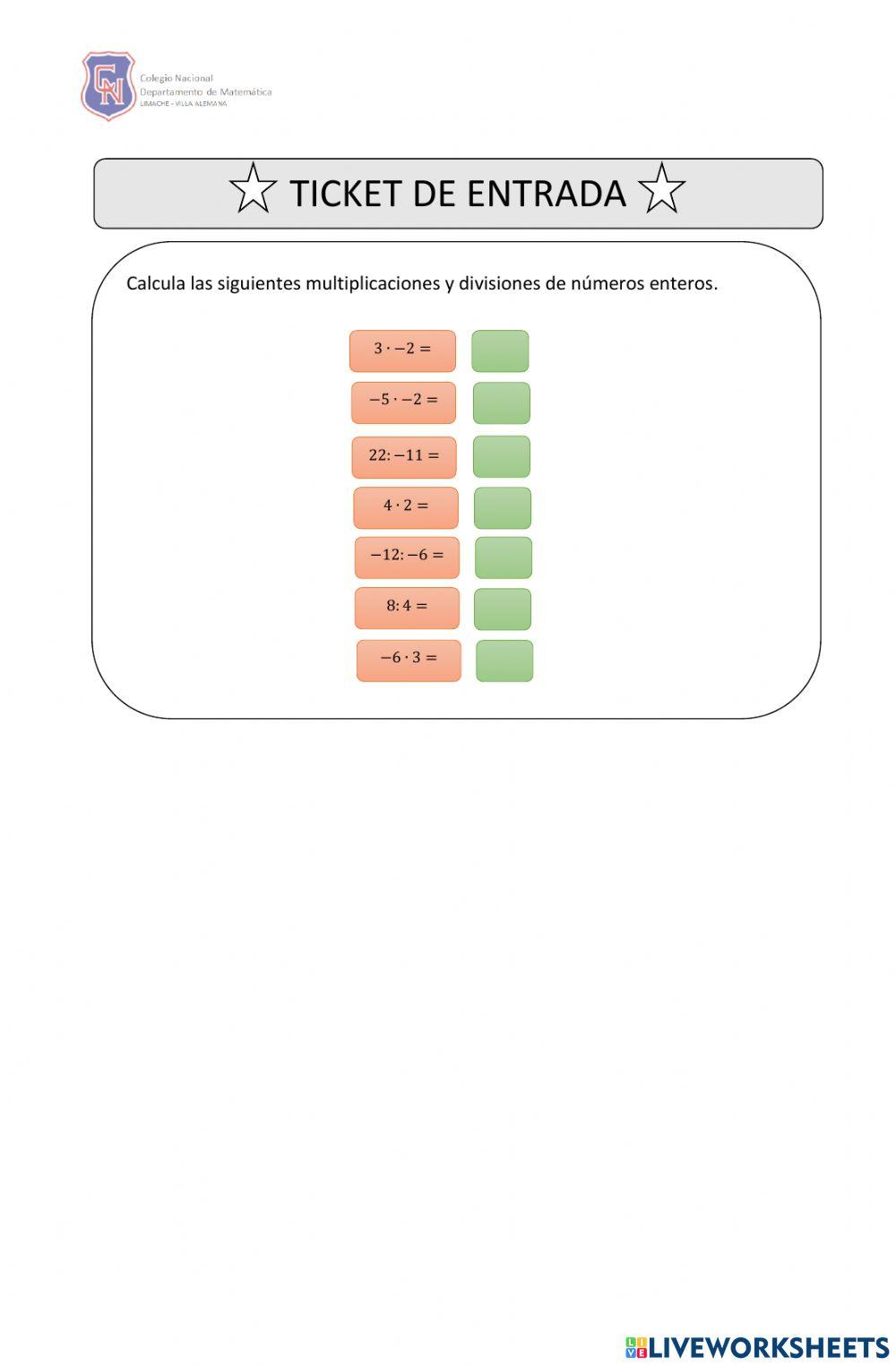 TICKET DE ENTRADA - Mult. y div. enteros