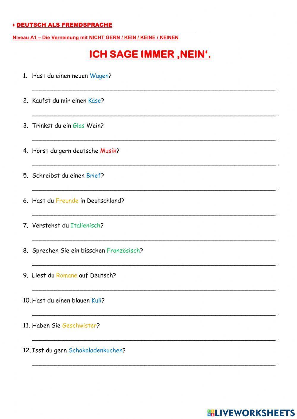 A1 - die Verneinung - Antworten Sie mit kein-keine-keinen-nicht gern