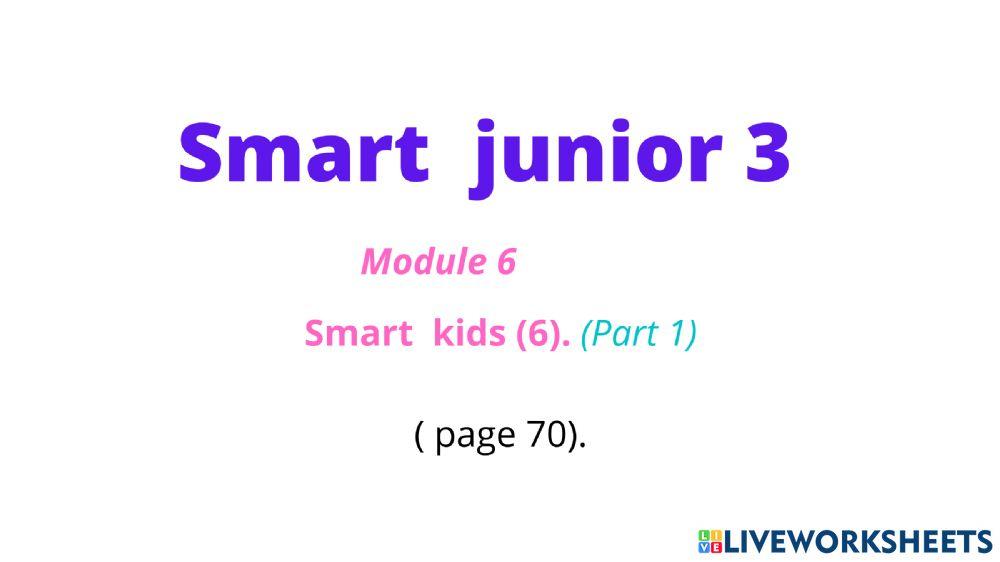 Smart Junior 3 (smart kids 6), part 1.