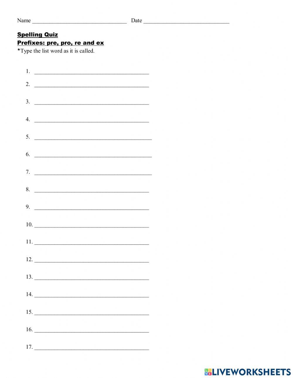 Prefixes: pre, pro, re and ex