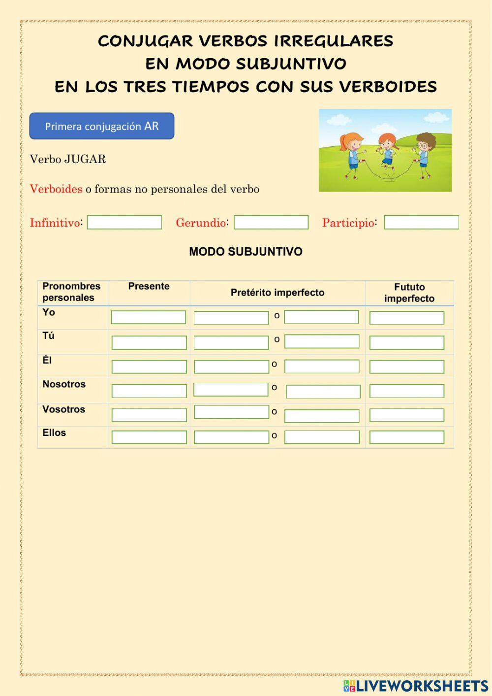 Conjugación verbos irregulares modo subjuntivo