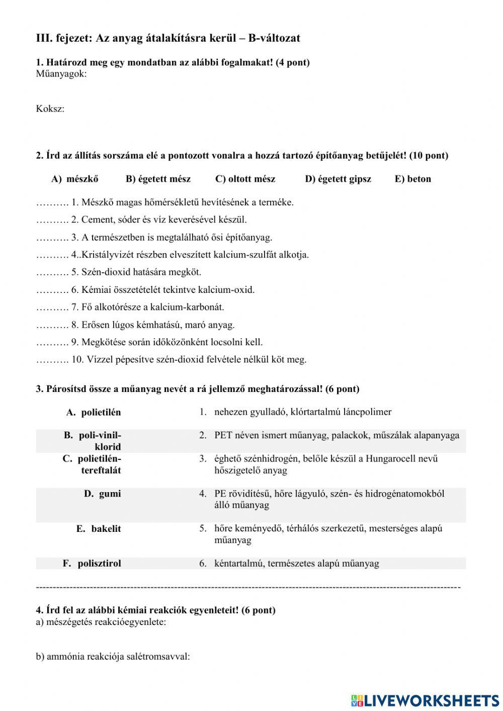 Az anyag átalakításra kerül Az anyag átalakításra kerül