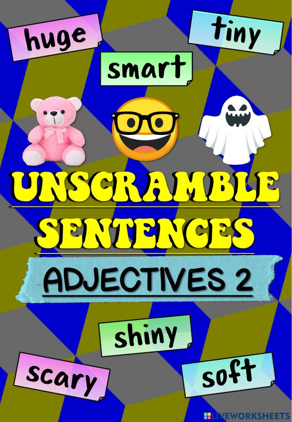 Adjectives 2 (Unscramble sentences)