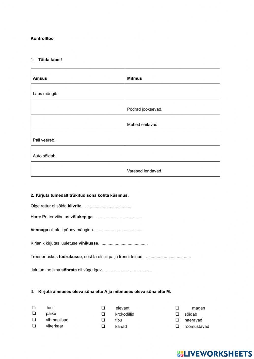 Kontrolltöö: mitmus kellesse? kelleta? kellega? 2. klass