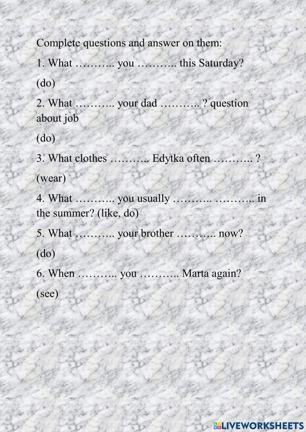 Complete questions and answer on them. use present simple or present conrinuous