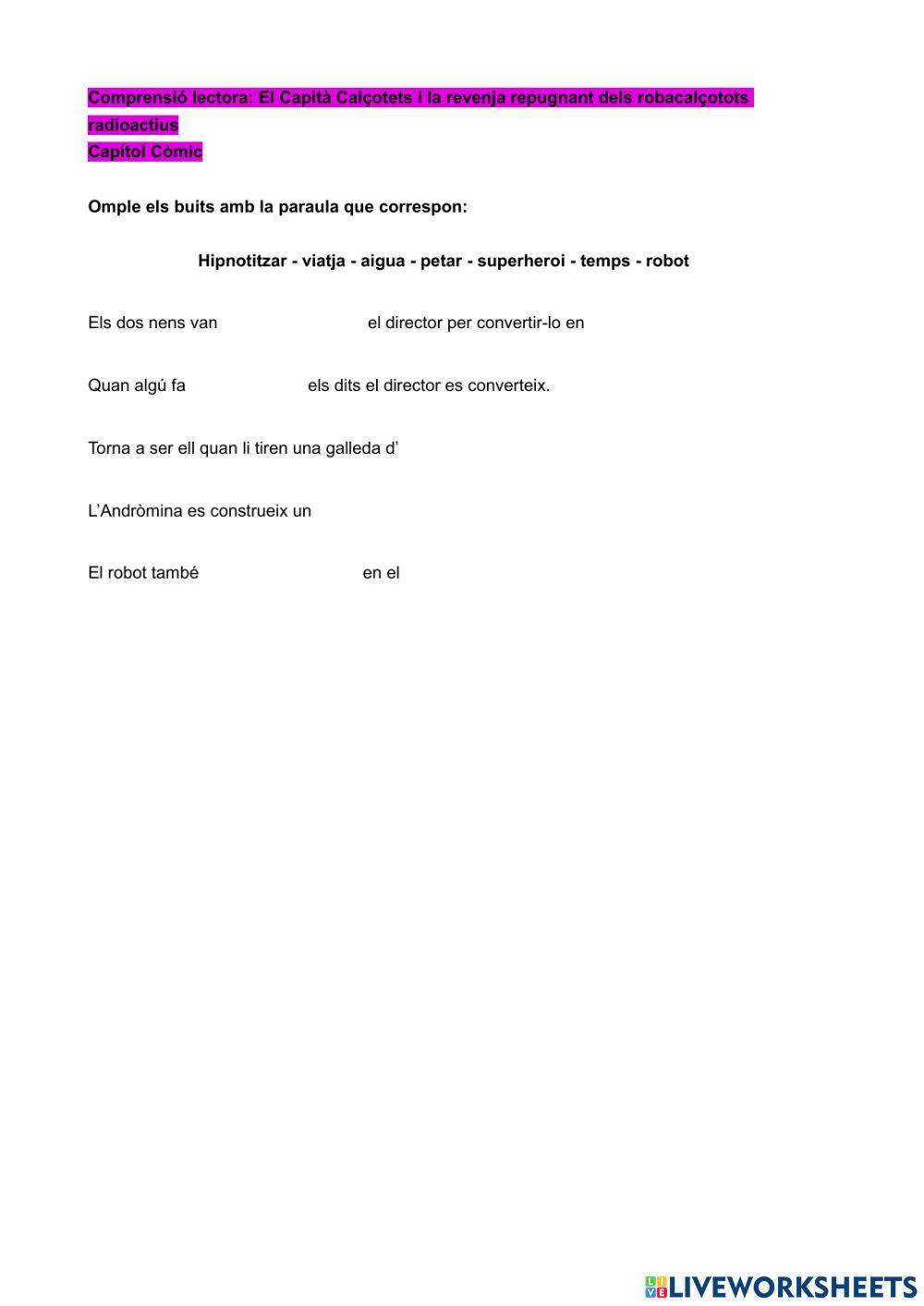 Comprensió lectora: El Capità Calçotets i la revenja repugnant dels robacalçotots radioactius Cap.0