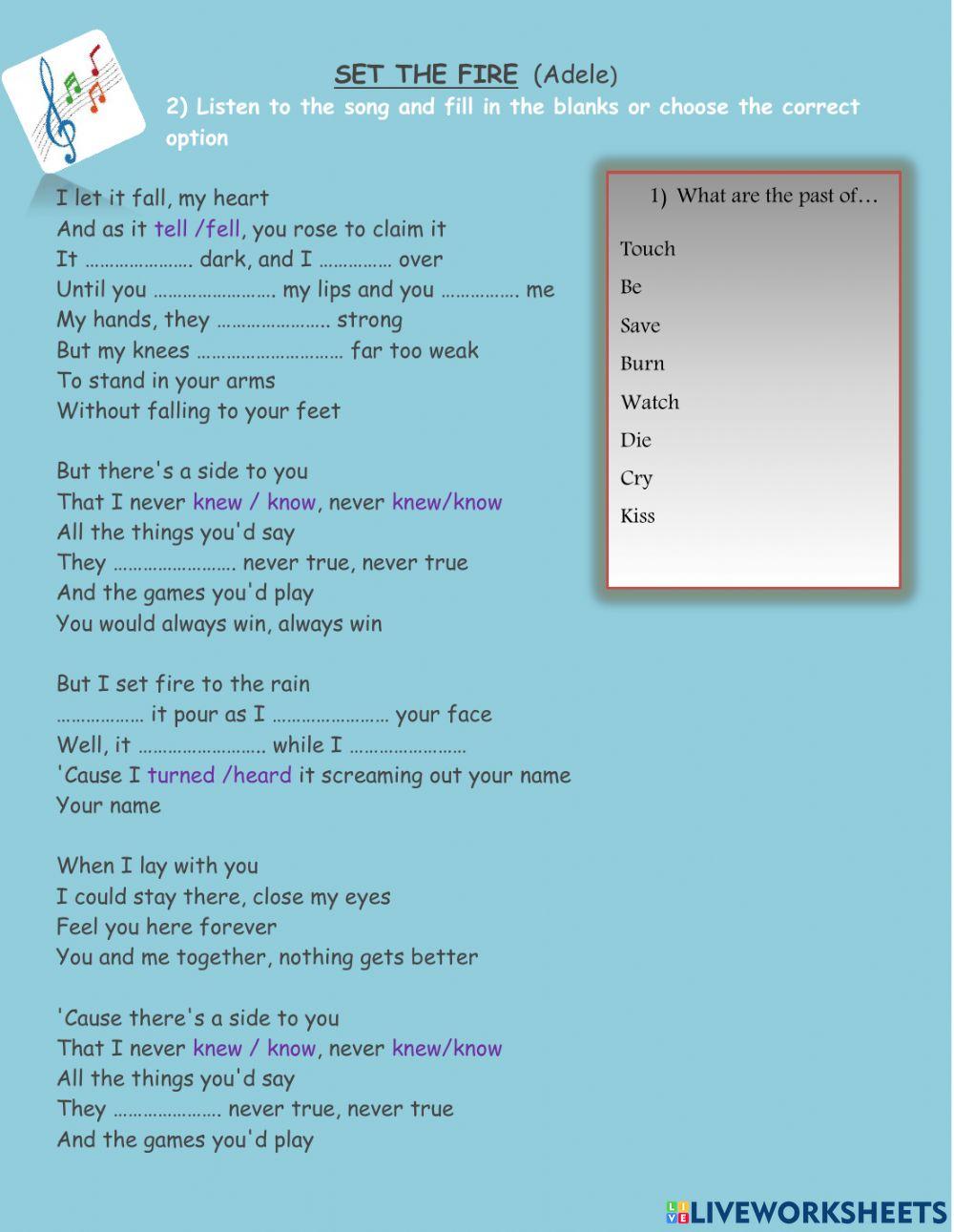 SONG:Set the fire-  Past simple