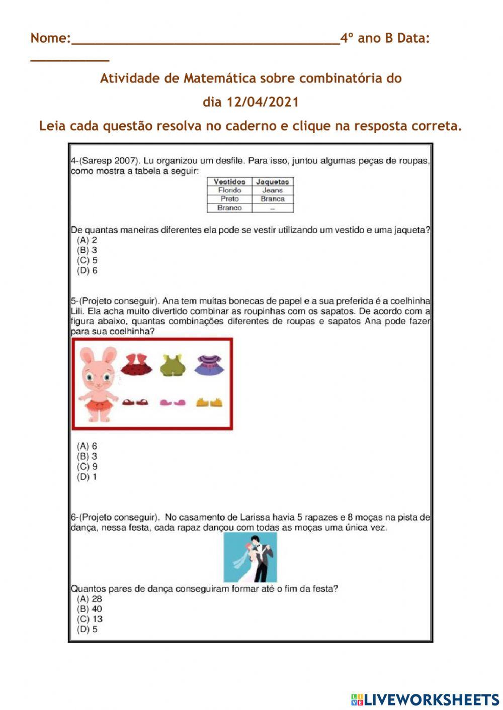 Análise de possibilidades combinatórias.