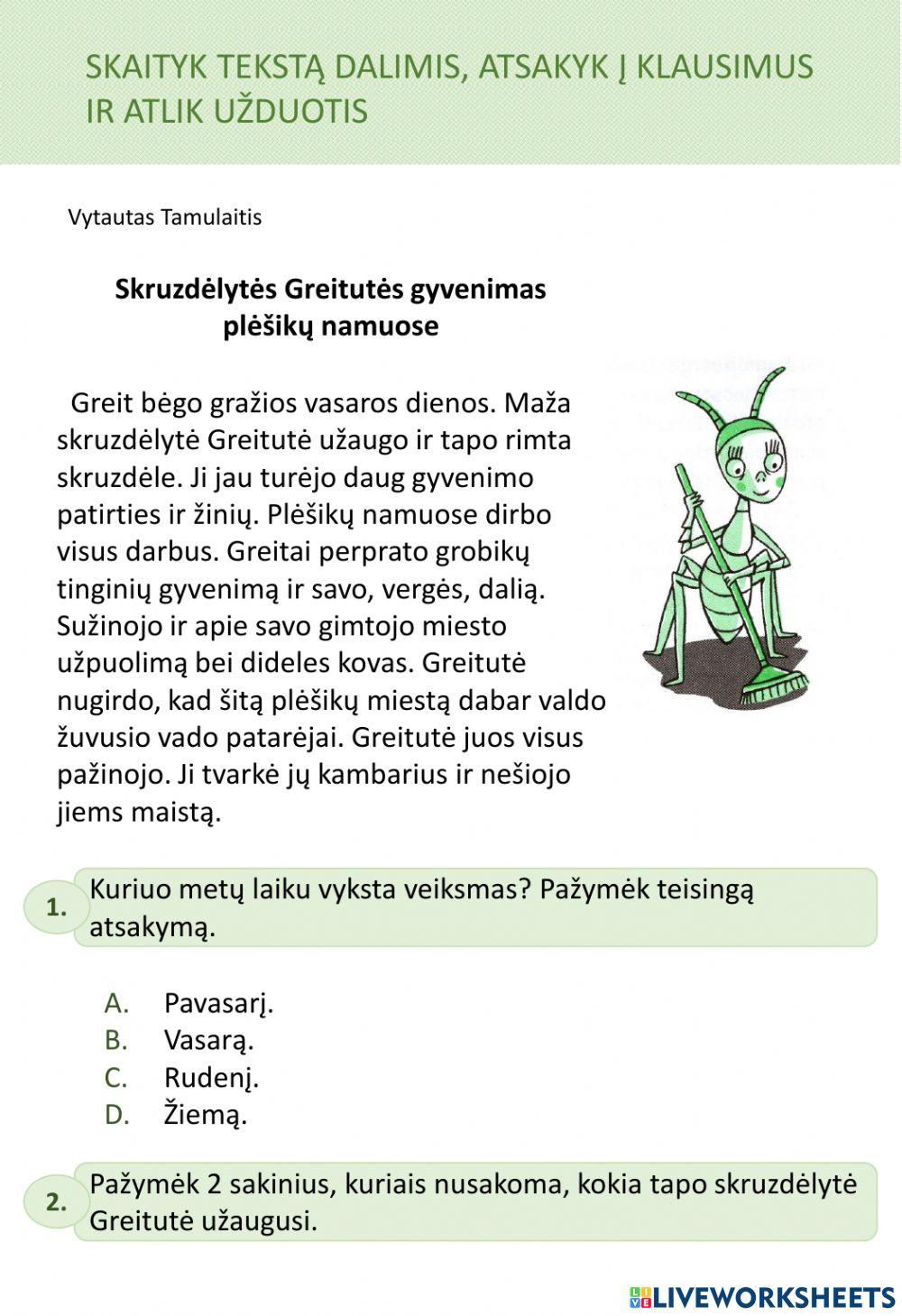 Skruzdėlytės Greitutės gyvenimas plėšikų namuose