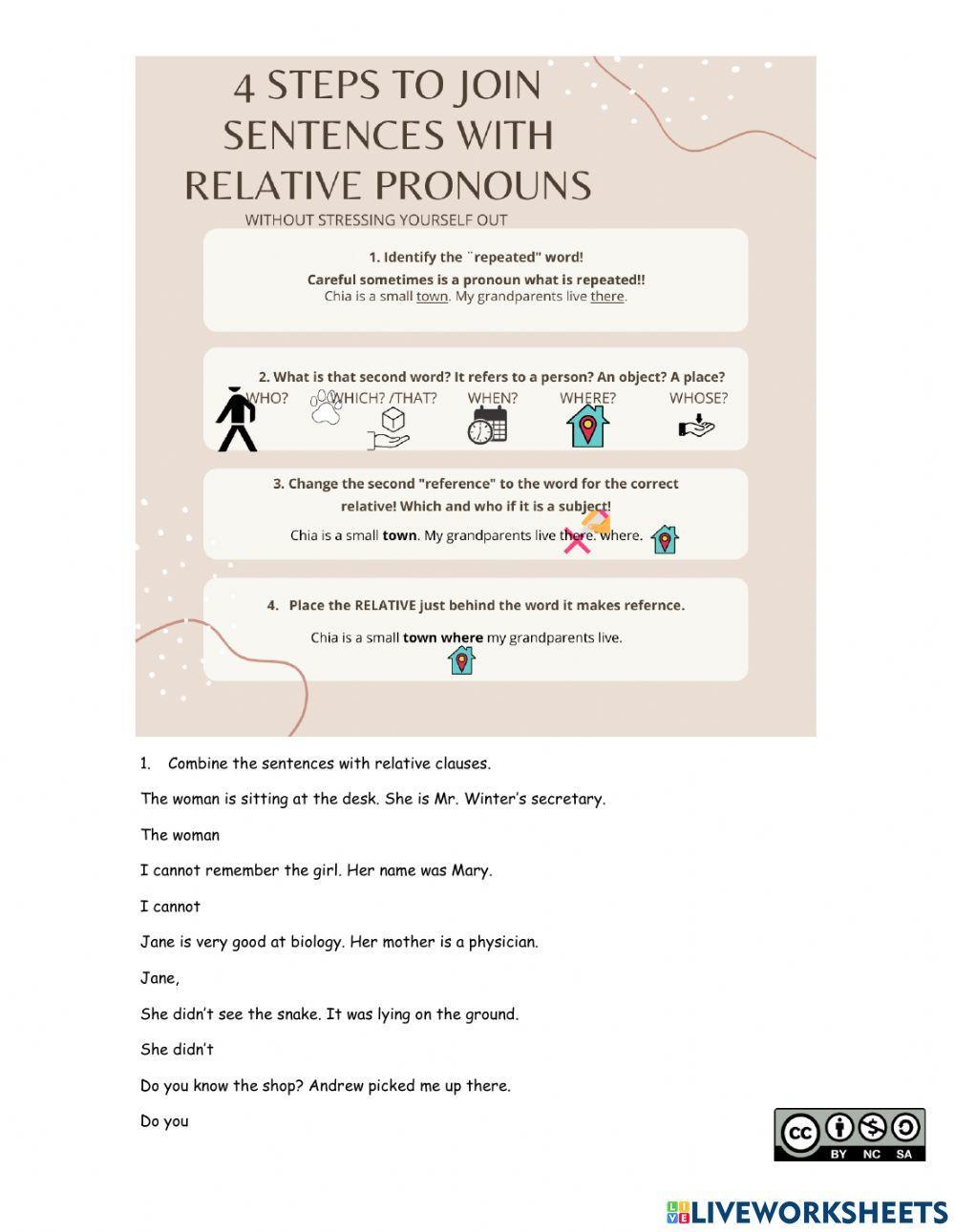 Combine the sentences with relative pronouns