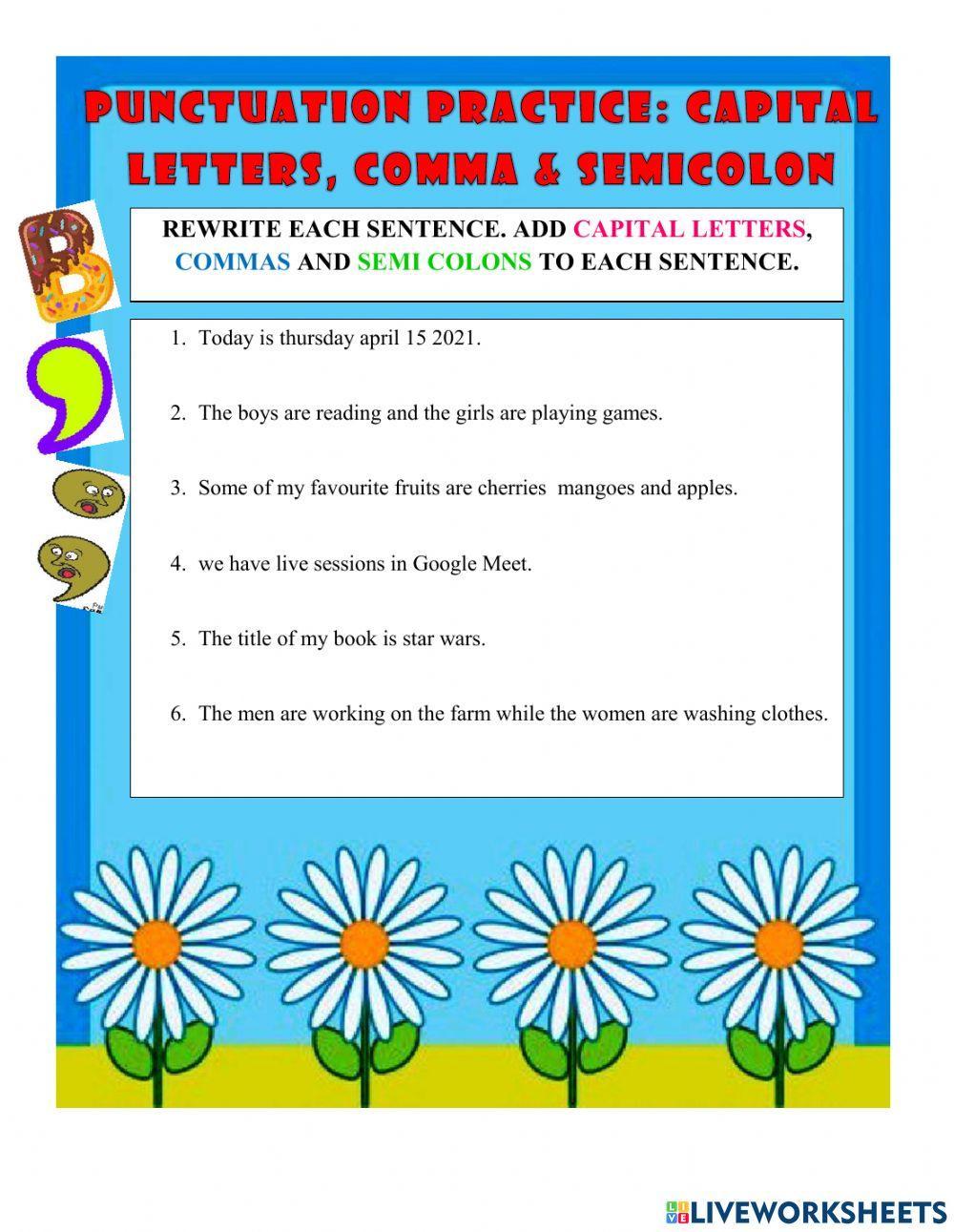 Punctuation: Capital Letters, Commas & Semi Colons