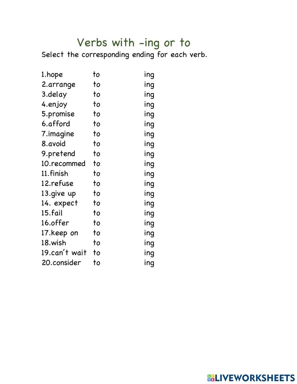 Verbs with to or ing