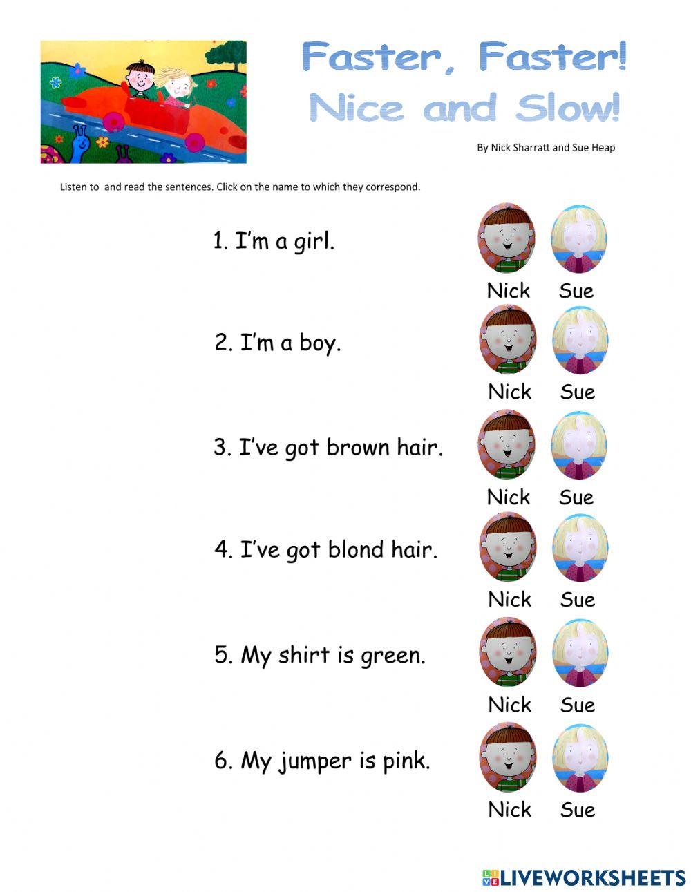 Faster, faster! Nick and Sue