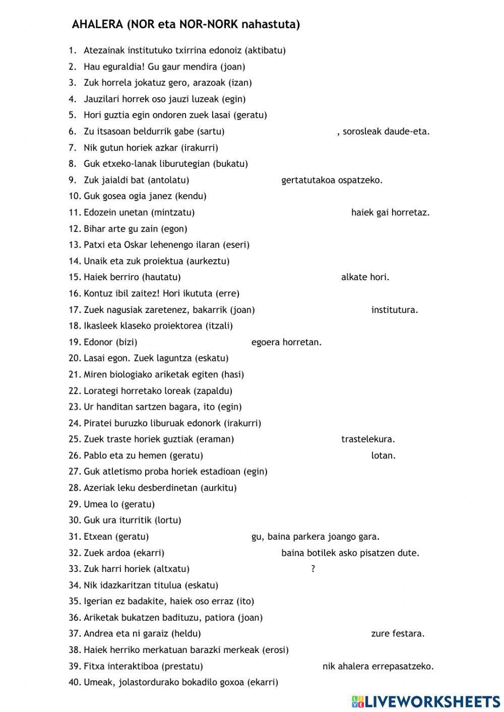 Ahalera (nor eta nor-nork nahastuta)