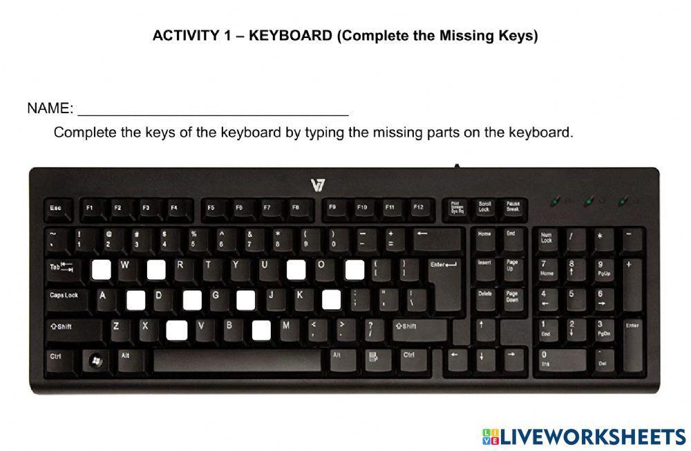 ACIVITIY 1 Keyboard ( Complete the missing keys)