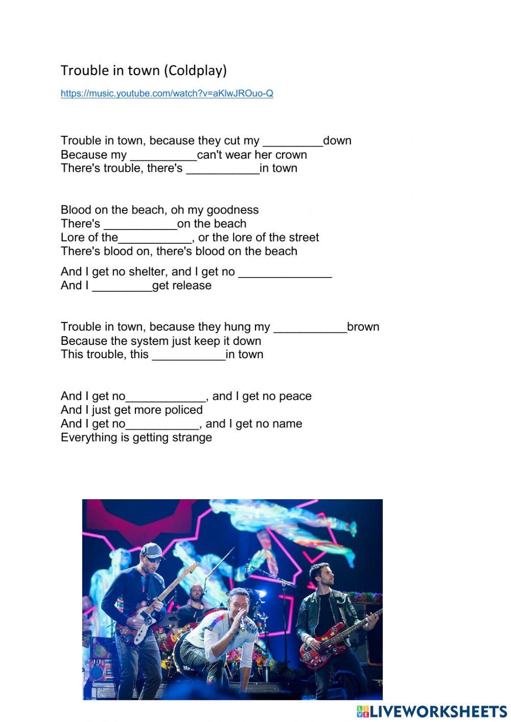 Trouble in town, Colplay