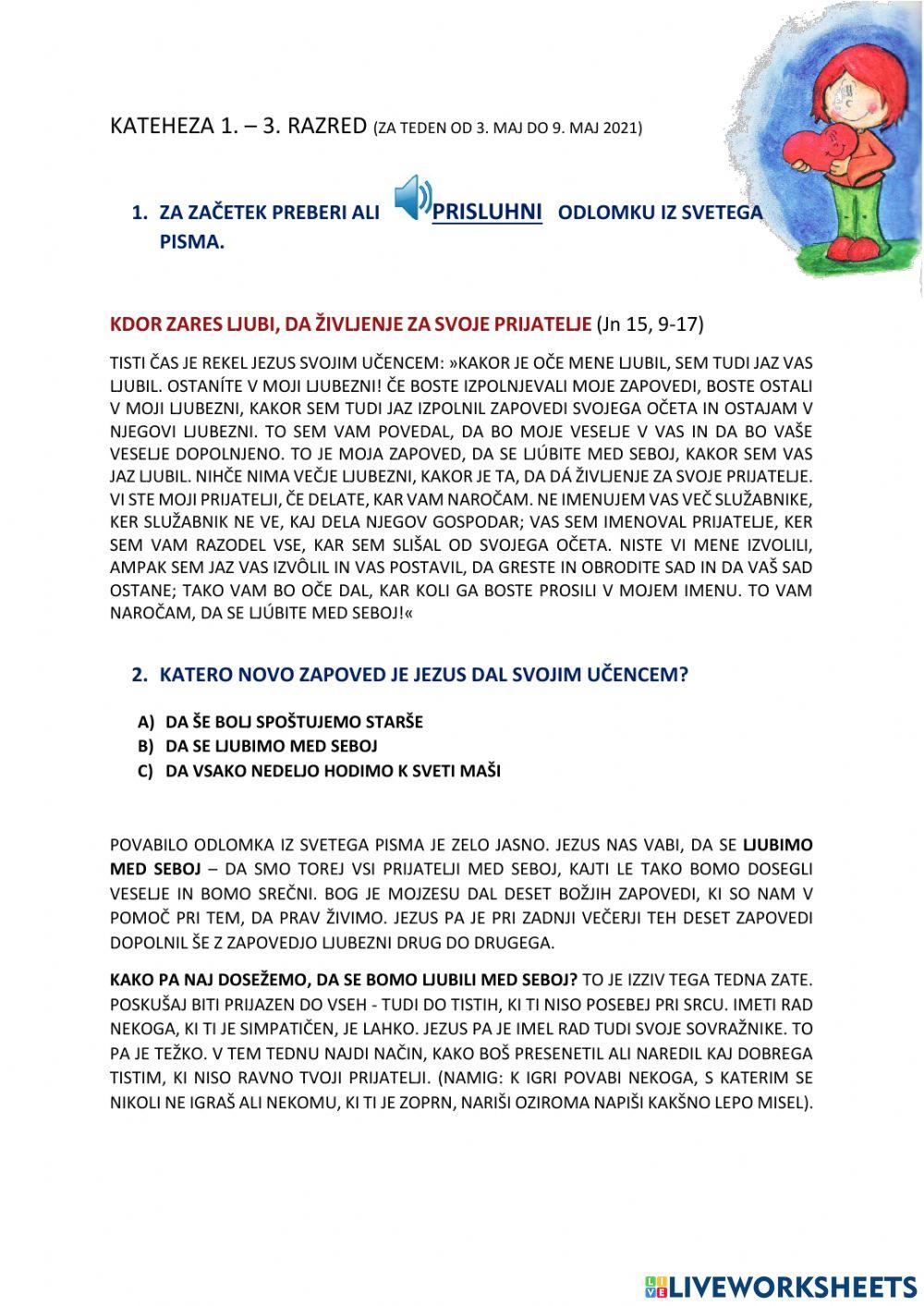 KDOR ZARES LJUBI, DA ŽIVLJENJE ZA SVOJE PRIJATELJE (Jn 15, 9-17)