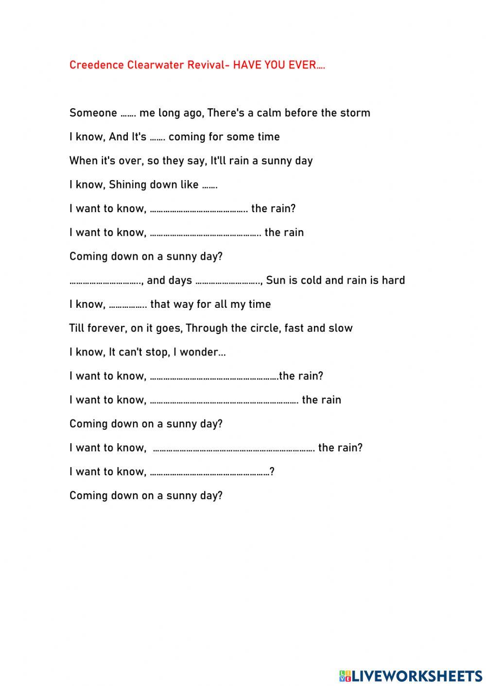 Have you ever seen the rain