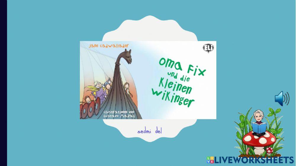 Oma Fix und die kleinen Wikinger - 7. del