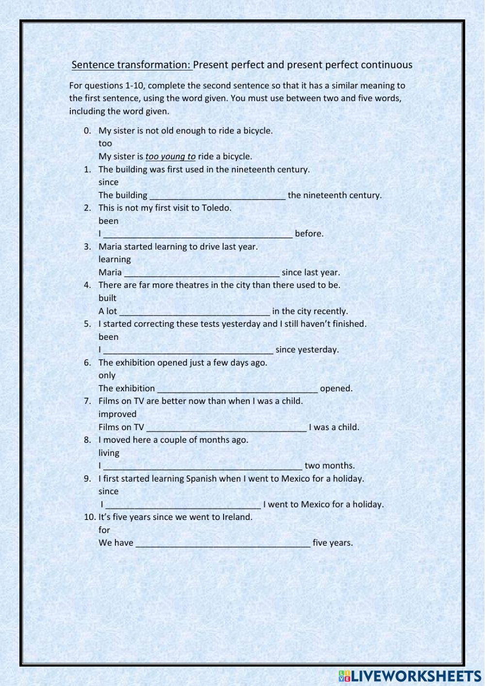 Sentence transformation: Present Perfect and Present Perfect Continuous