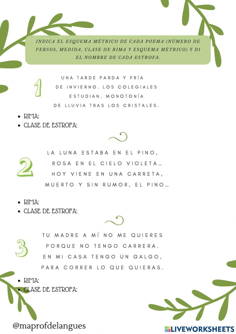 Indica el esquema métrico de cada poema (número de versos, medida, clase de rima y esquema métrico) y di el nombre de cada estrofa.