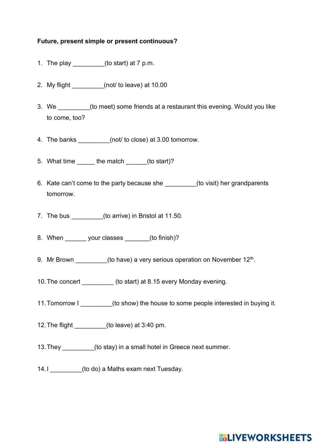 Future present simple present continuous