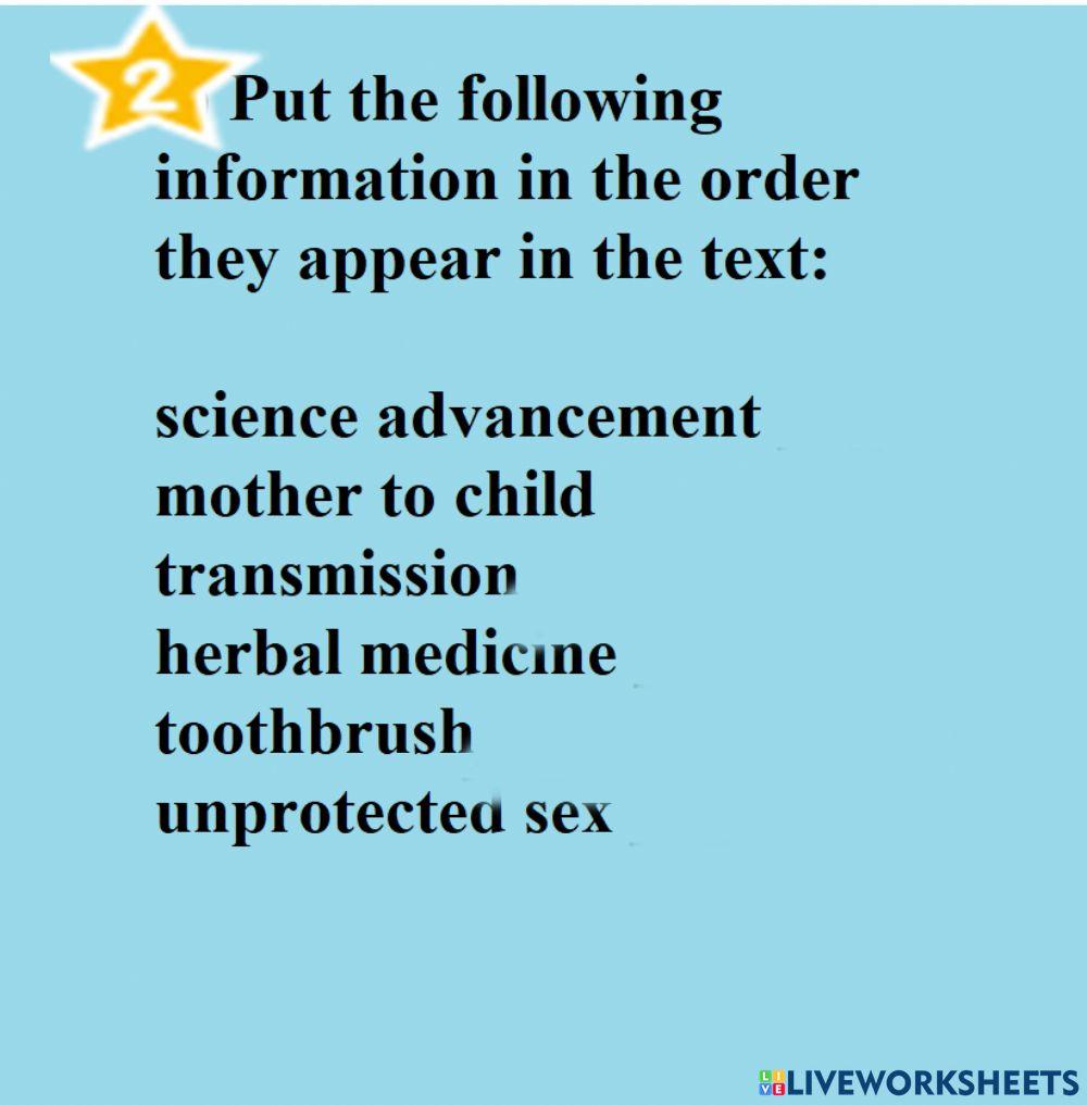 2) Put the following information in the order they appear in the text: