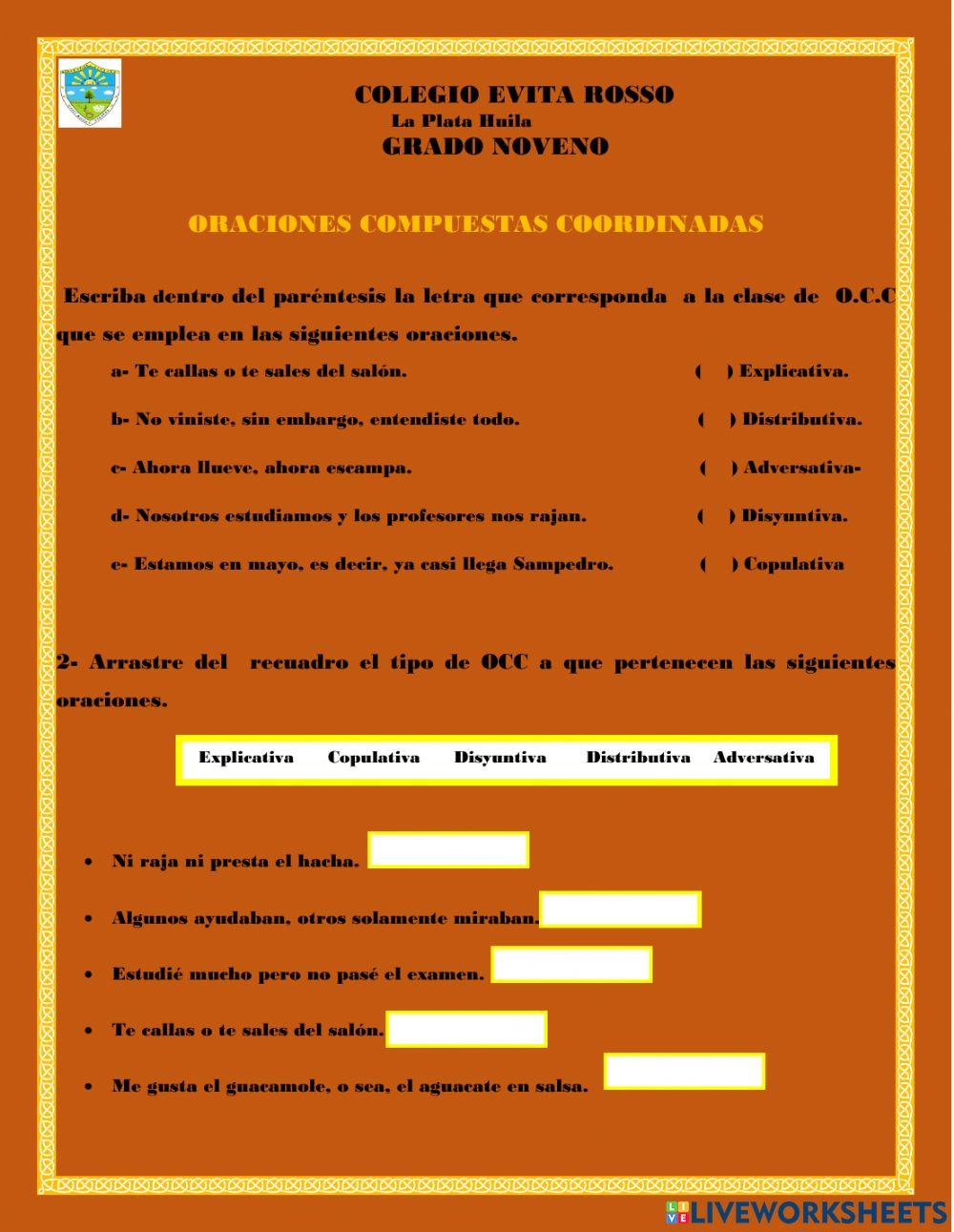 Oraciones coordinadas compuestas.