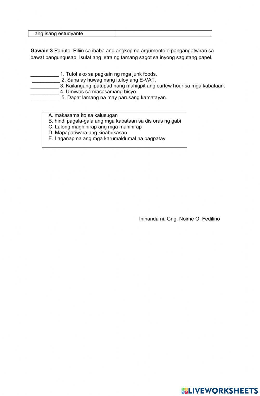 : Naiisa-isa ang mga argumento sa binasang teksto.