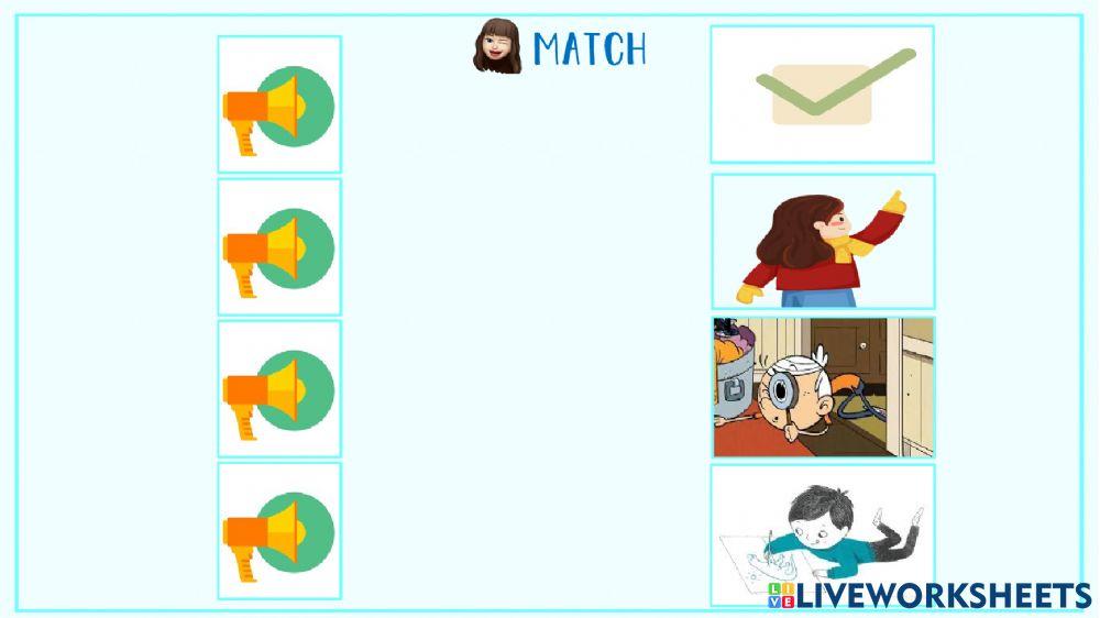 Match the actions Match the actions