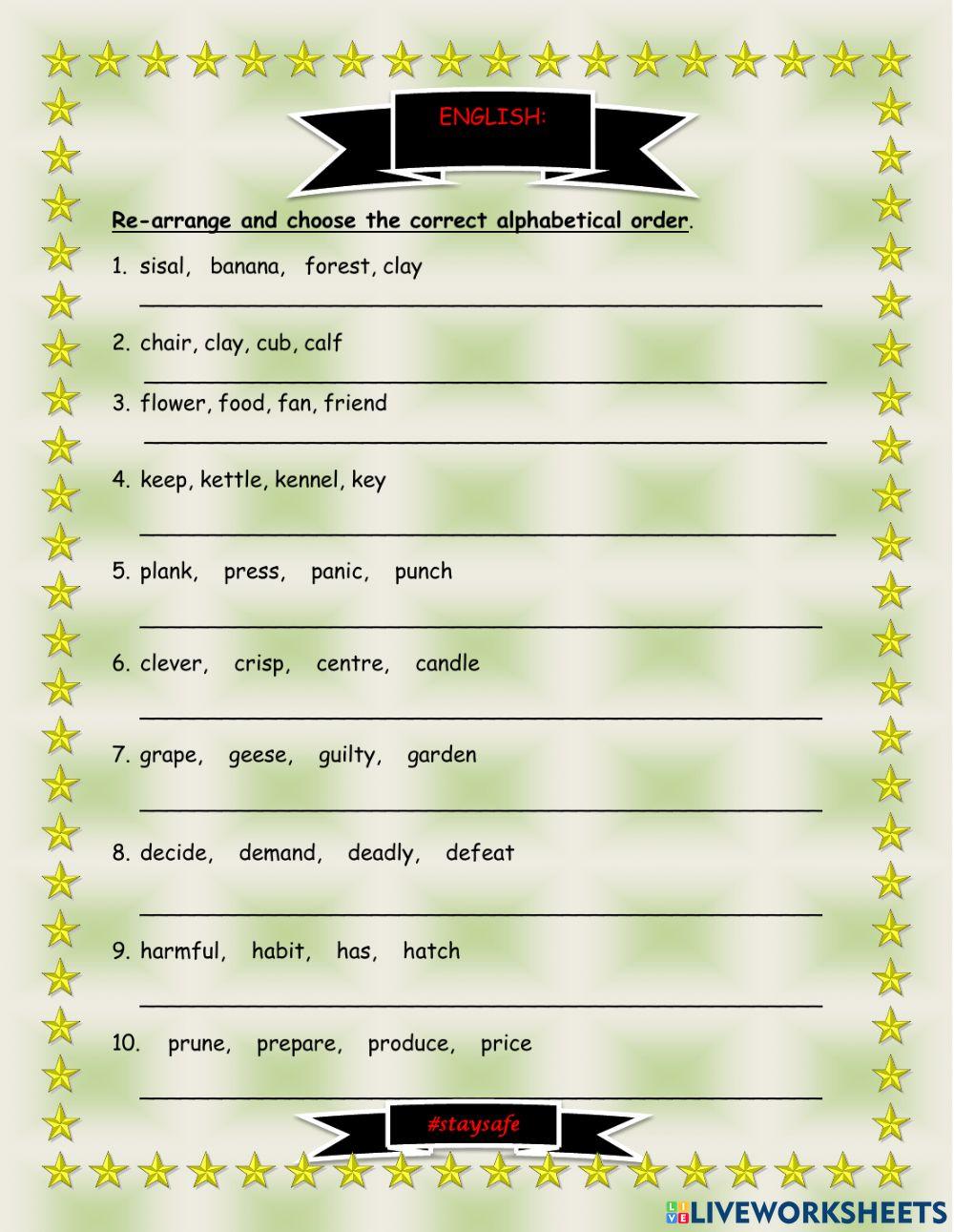 Arrange in alphabetical order.