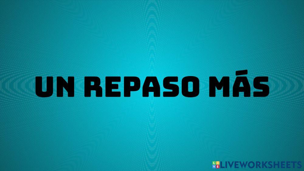 Un repaso más