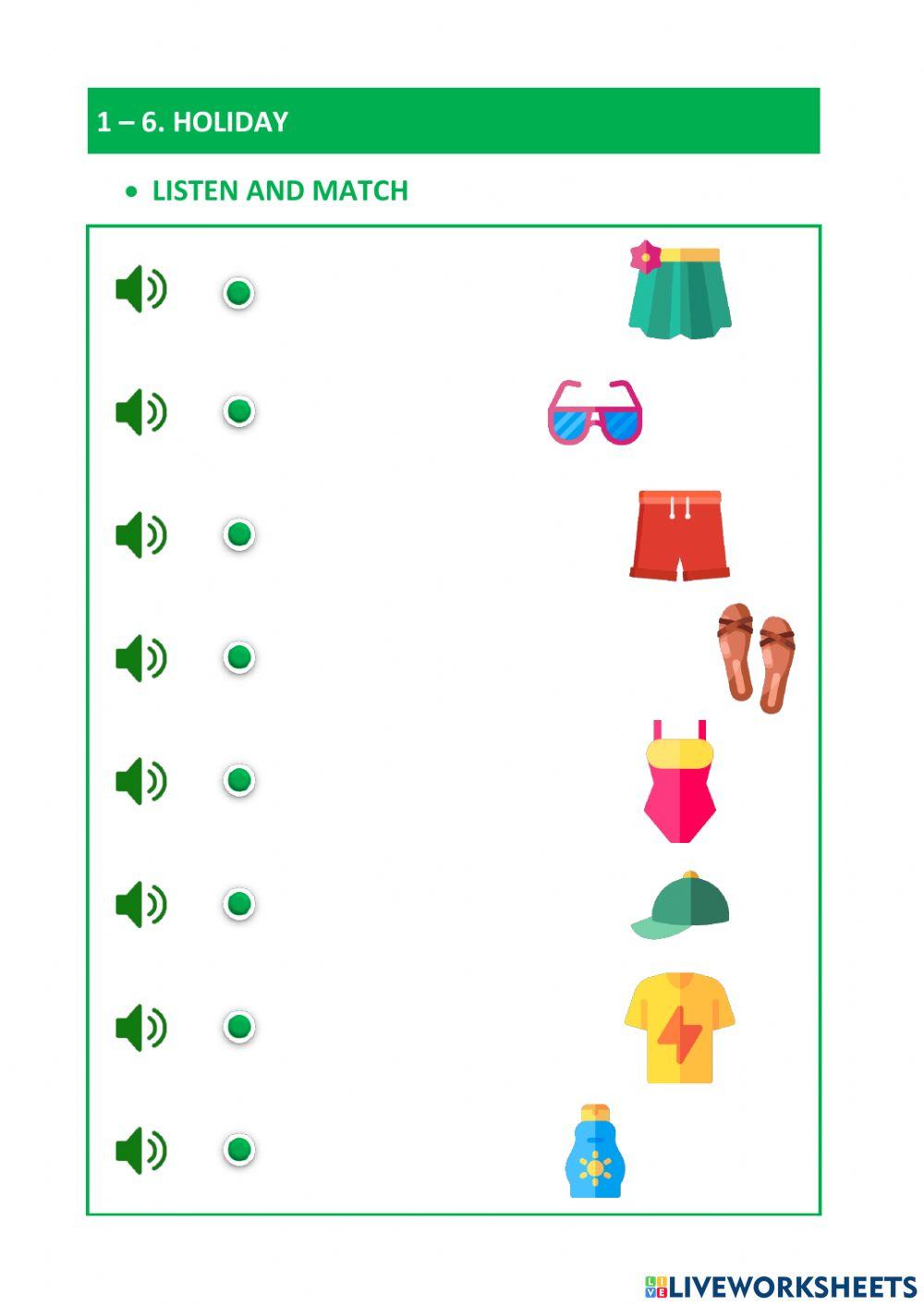 2-6. HOLIDAY. LISTEN, READ AND MATCH