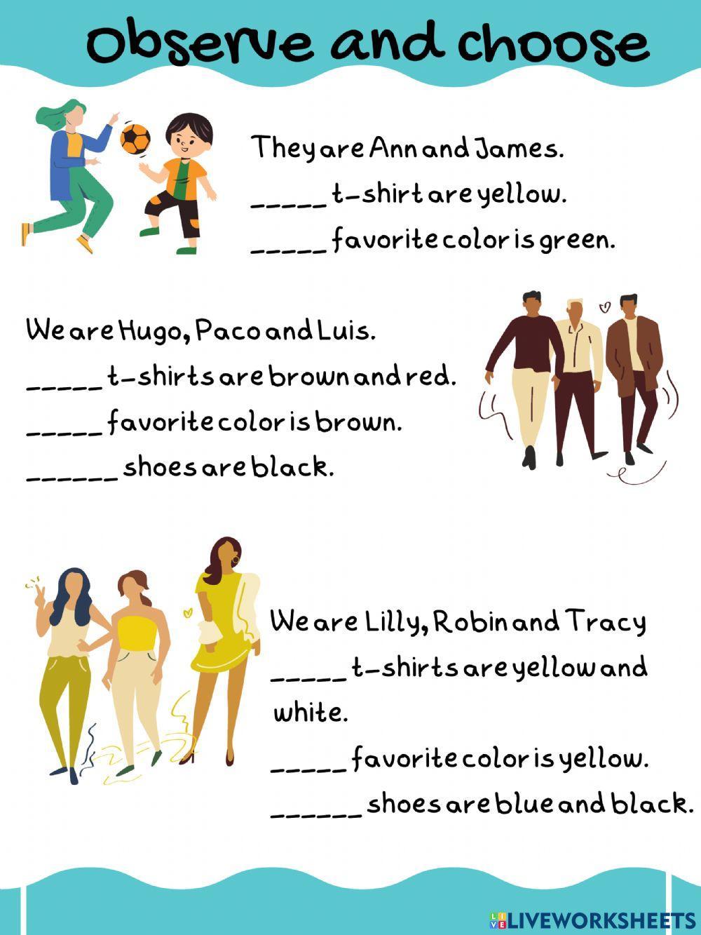 Observe and choose Possessive adjectives