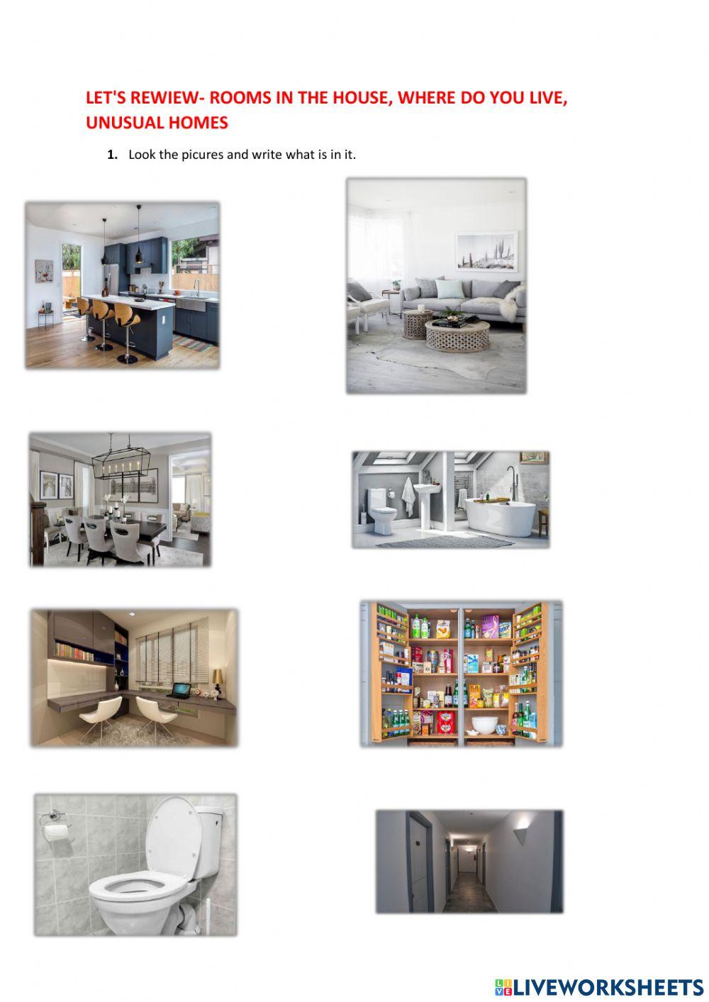 Rooms in the house, where do you live and unusual homes