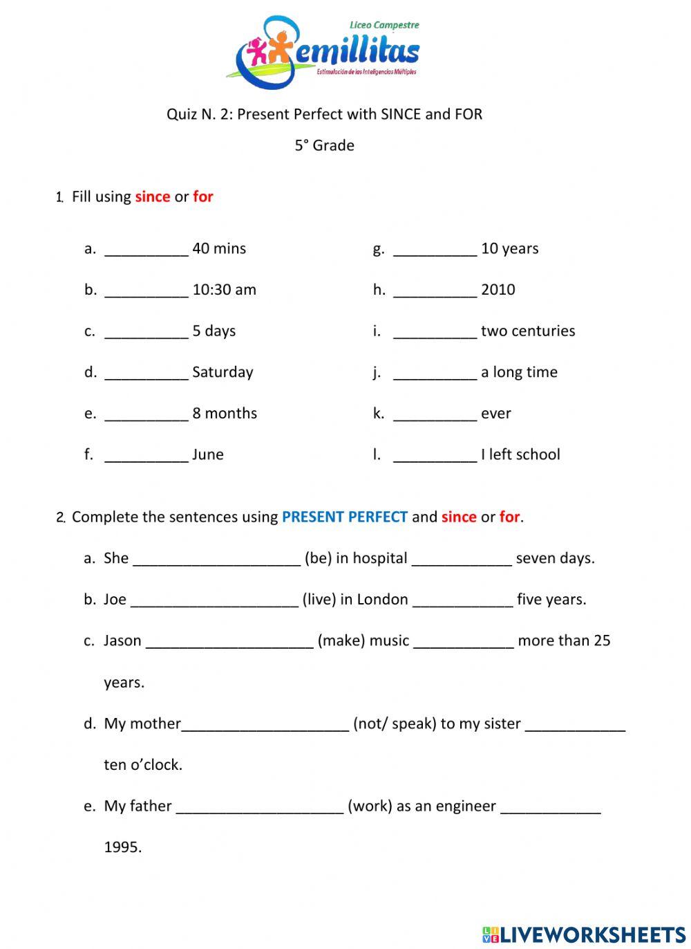 5° Quiz No.2 - Present Perfect with  for and Since