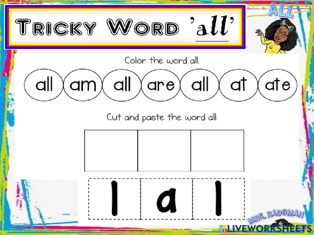 Tricky Word  all