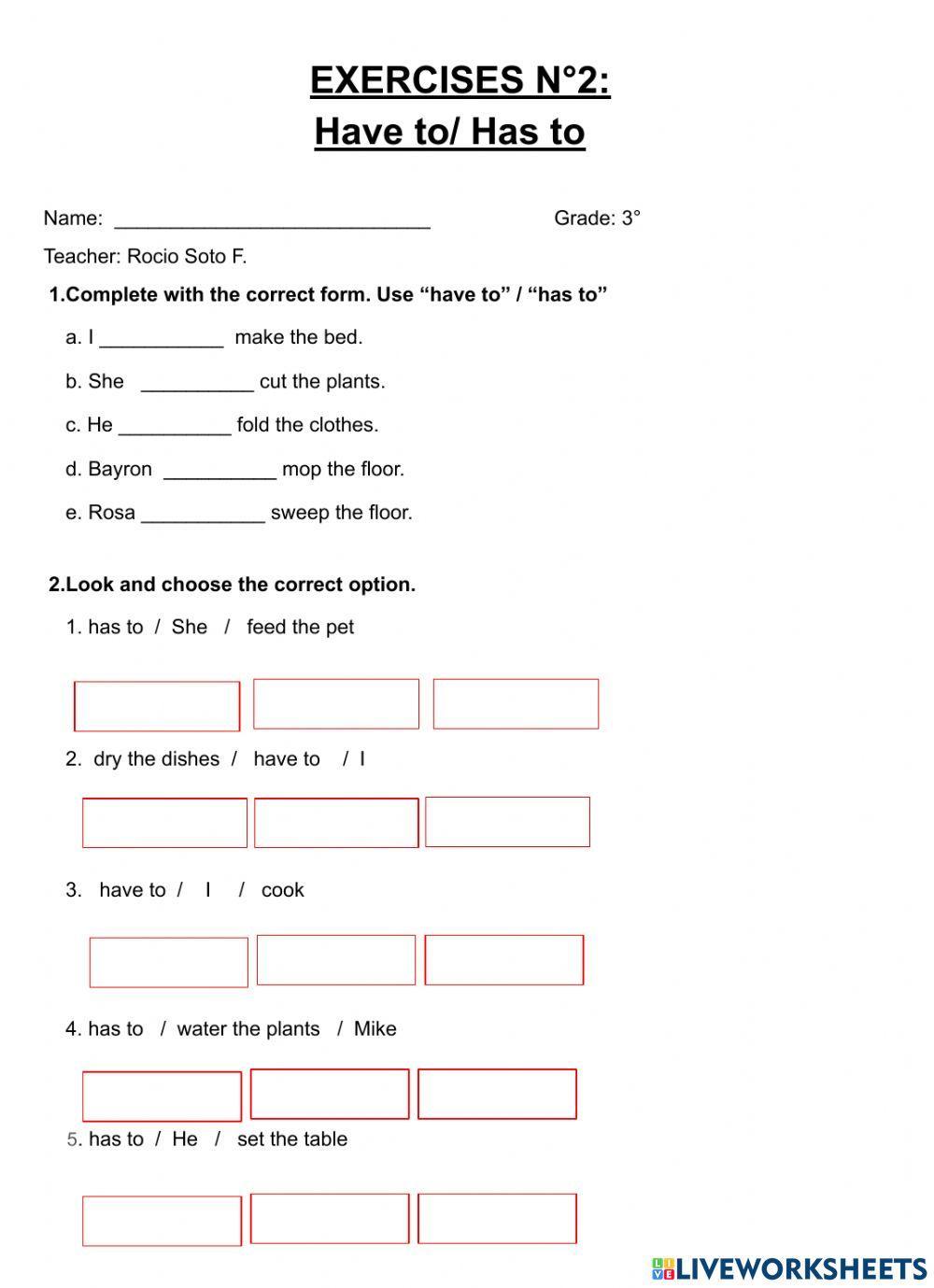 Exercises have to has to