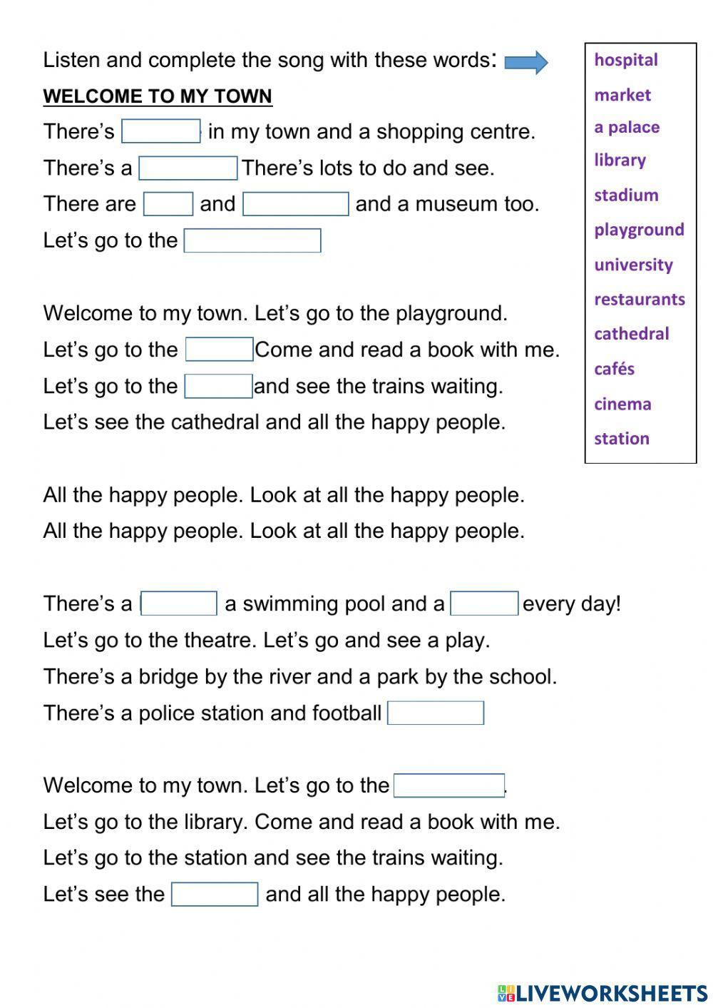 Complete the song -Welcome to my town